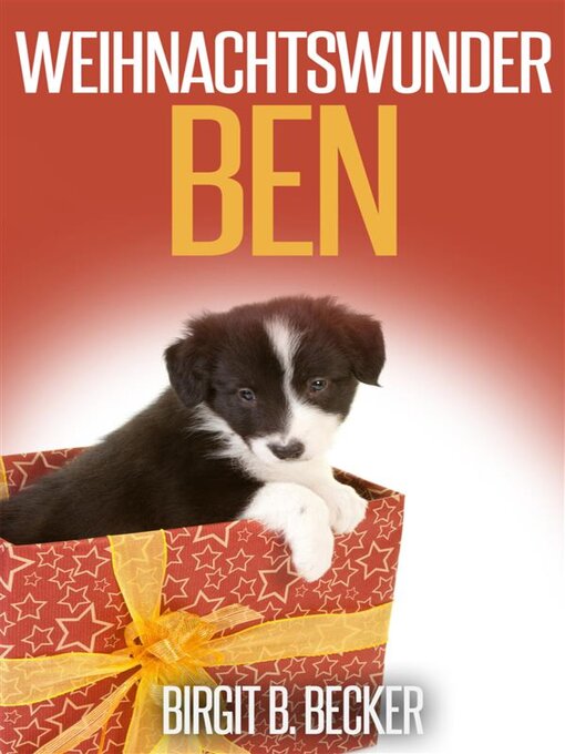 Title details for Weihnachtswunder Ben by Birgit B. Becker - Available